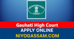 Assam Judicial Service Recruitment 2025 – Gauhati High Court 11 Grade I Posts Online Apply