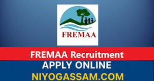 FREMAA Assam Recruitment 2025 – Apply for Environmental Officer & Procurement Associate Posts