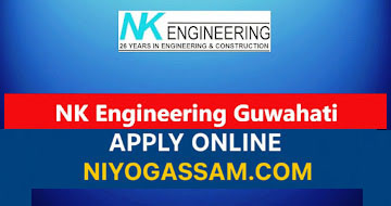 Engineering Jobs in Assam 2025 – NK Engineering Works Vacancy Notification