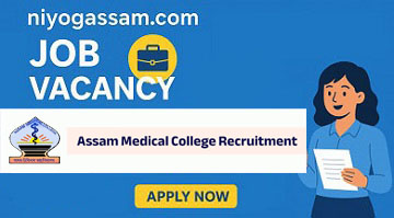 Assam Medical College Recruitment 2025 – Apply via Walk-in for 26 Technical & Medical Jobs