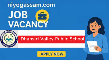Dhansiri Valley Public School Academic Coordinator Recruitment 2025