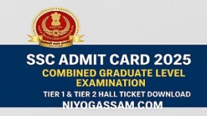 "SSC Admit Card 2025 download notice with SSC logo and NiyogAssam.com highlighted for CGL Tier 1 and Tier 2 examination hall ticket."