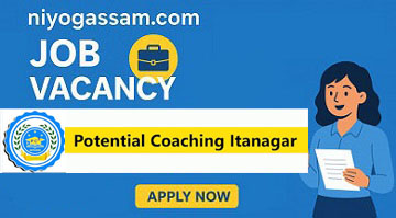 Potential Coaching Itanagar Recruitment 2025 – Apply for 6 PGT Posts