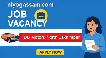 DB Motors North Lakhimpur Recruitment 2025 – 11 Posts Notification