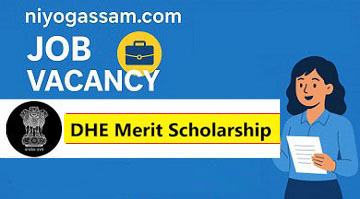 DHE Combined Merit Scholarship Assam 2025 – Apply Online for Degree and PG Students