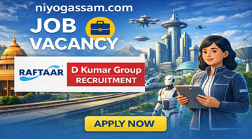 D Kumar Group Guwahati Recruitment 2026 Deputy General Manager vacancy