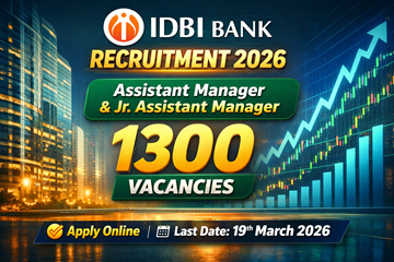 IDBI Bank Recruitment 2026 Assistant Manager and JAM Vacancy Notification