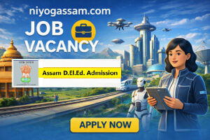 Assam D.El.Ed. Admission 2026