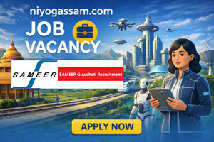 SAMEER Guwahati Recruitment
