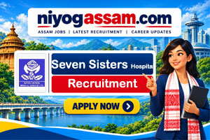 Seven Sisters Hospital Goalpara Recruitment 2026 ICU Incharge
